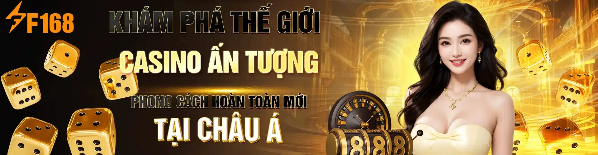 Nhà cái casino ấn tượng số 1 Châu Á by F168 Vision